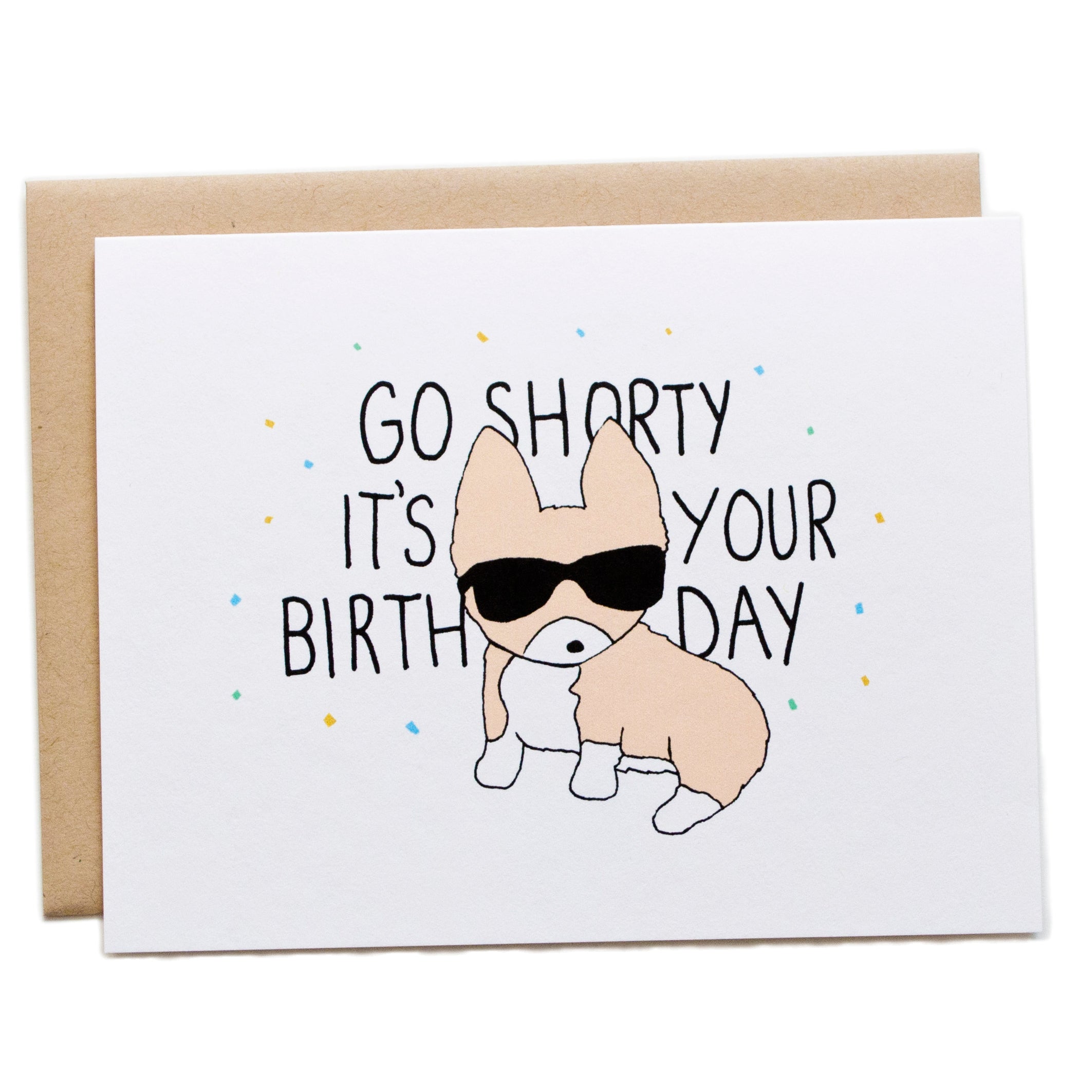 Go Shorty It's Your Birthday Corgi Card Tiffbits Shop Go Shorty It's Your Birthday Corgi Card Tiffbits Shop