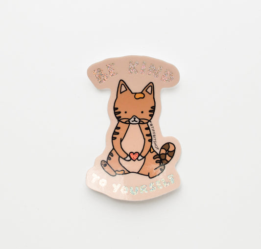 Be Kind To Yourself Glitter Sticker