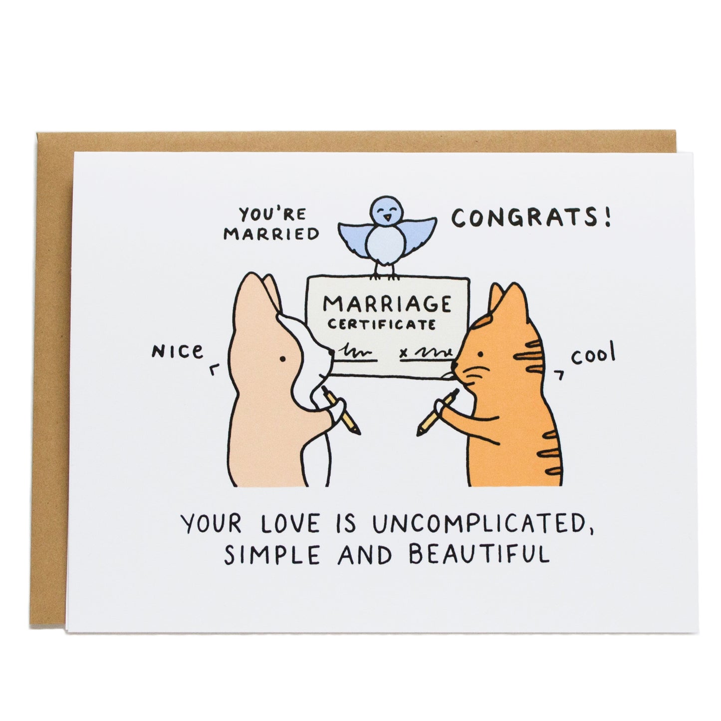 corgi and cat signing marriage certificate with blue bird and card reads Your love is uncomplicated, simple, and beautiful