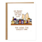 Card showing a shelf overflow of jars of jam and a rat eating an open jar with a curious corgi reaching over, the card reads, So Many Choices In This Life, You Were the Easiest One