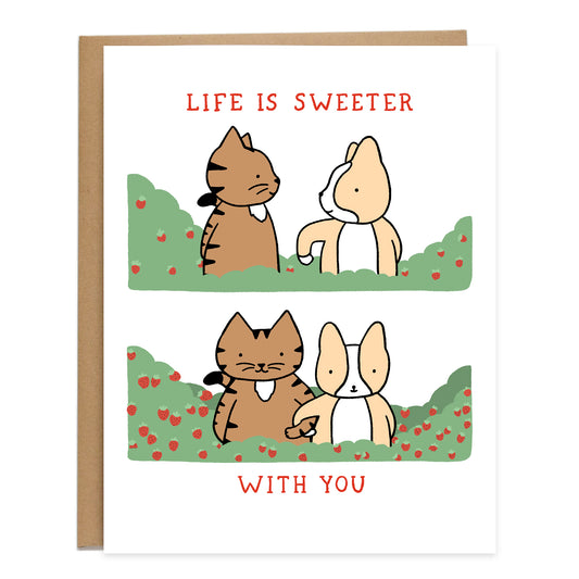 Life Is Sweeter Love Card