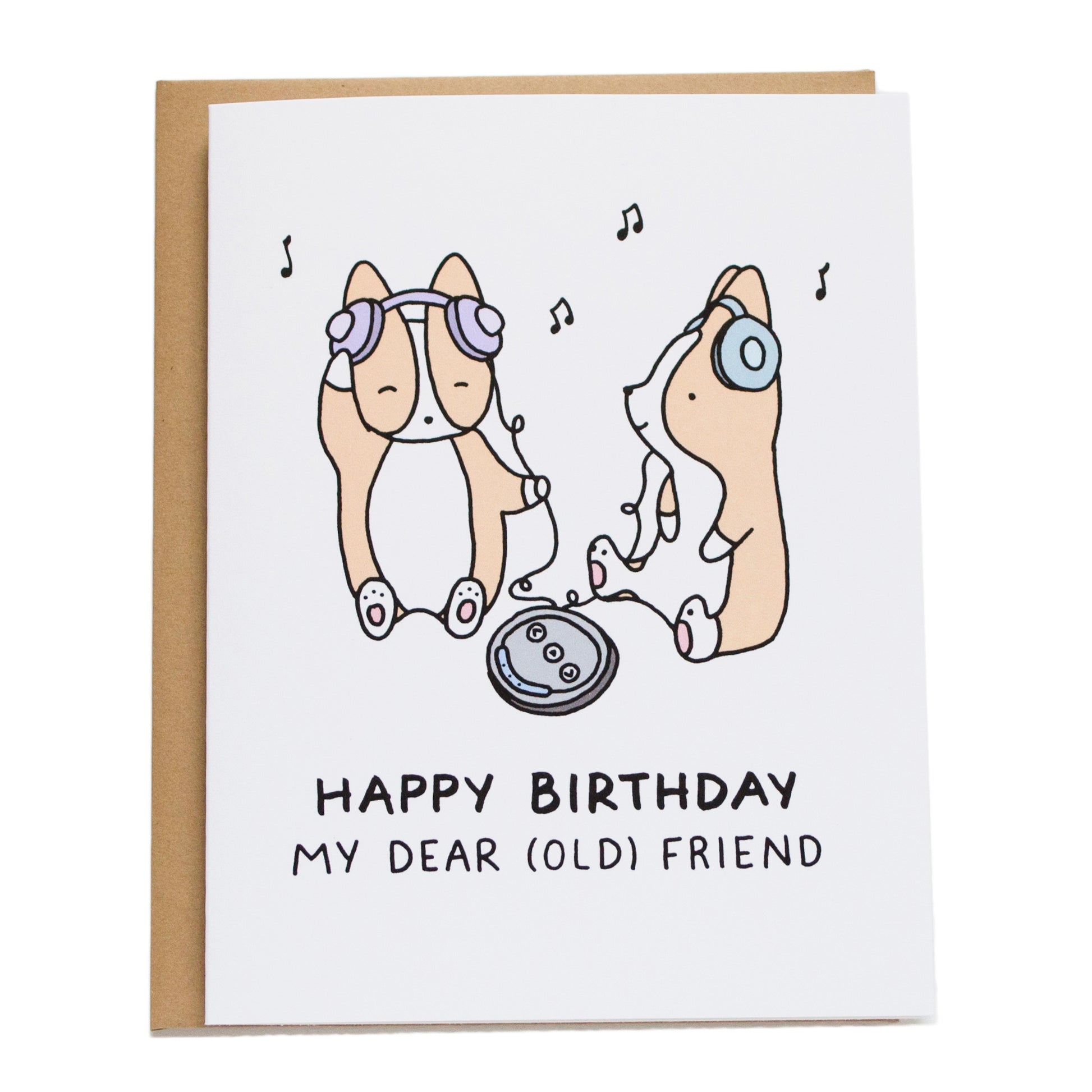 two corgis with headphones on listening to one cd player and card reads happy birthday my dear old friend