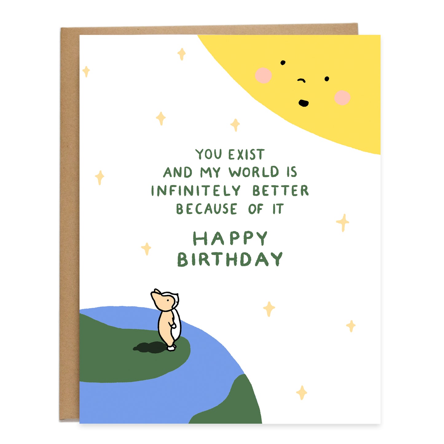 A birthday card with a drawing of a corgi standing on planet earth, on the bottom left hand corner, looking up at a big, smiling sun, at the top right hand corner. The card reads, you exist and my world is infinitely better because of it, happy birthday