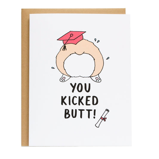 a corgi butt with a red graduation cap on it, the card reads, you kicked butt!