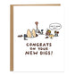 A corgi peeking its head out of the ground and a gopher next to it asking, Can I come over? They are surrounded by a shovel, dirt, and flowers. Card reads, Congrats on your new digs! in brown bubbly handwriting