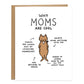 Moms Are Cool Card, Mother's Day