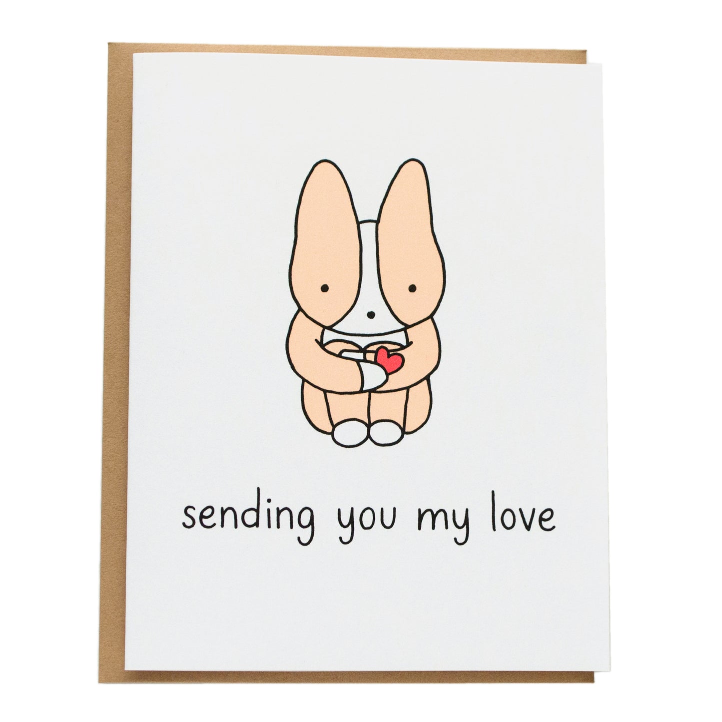 a corgi hugging their knees with a red heart in their hand, card reads, sending you my love