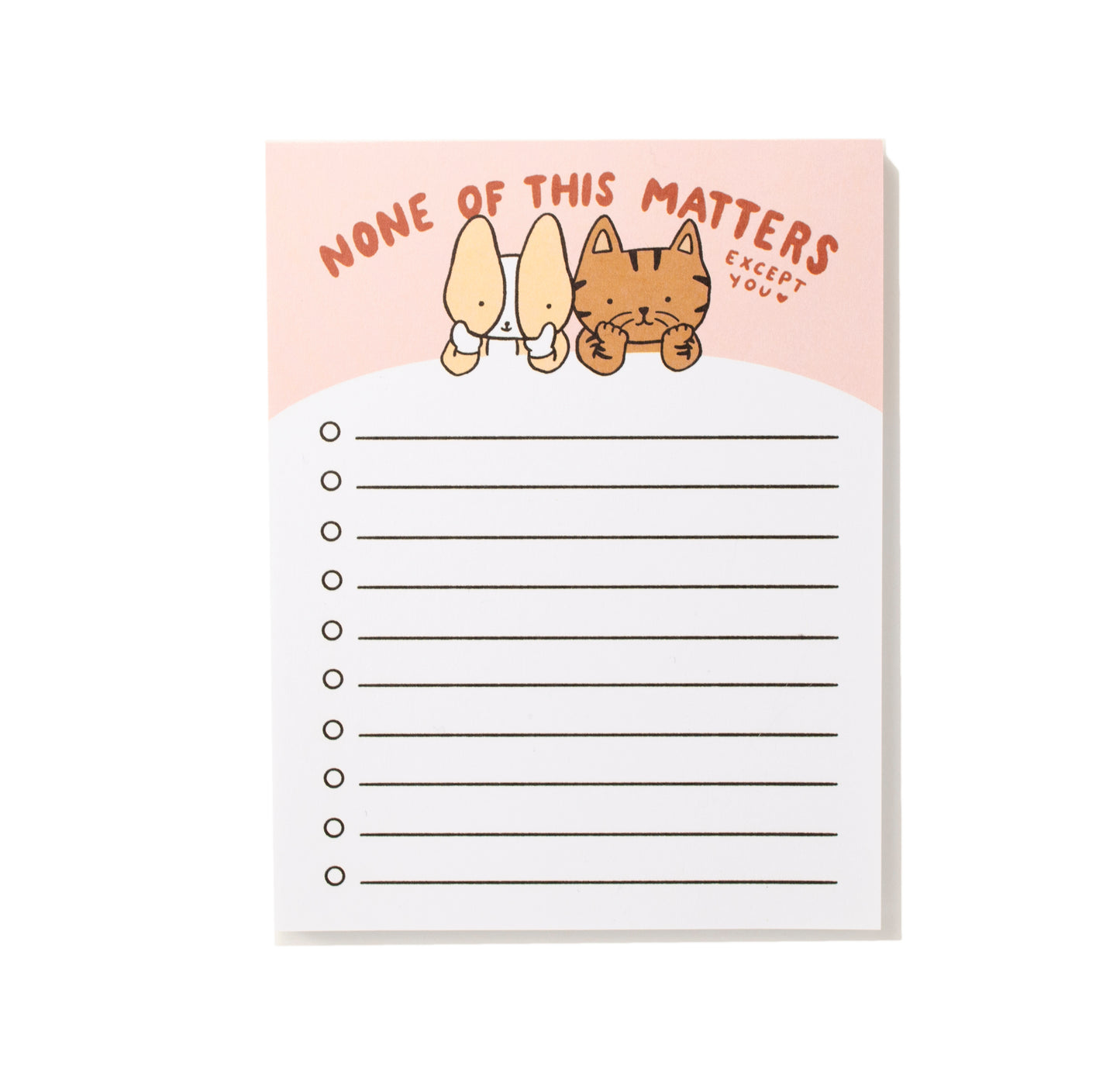 None Of This Matters Except You To Do List Notepad