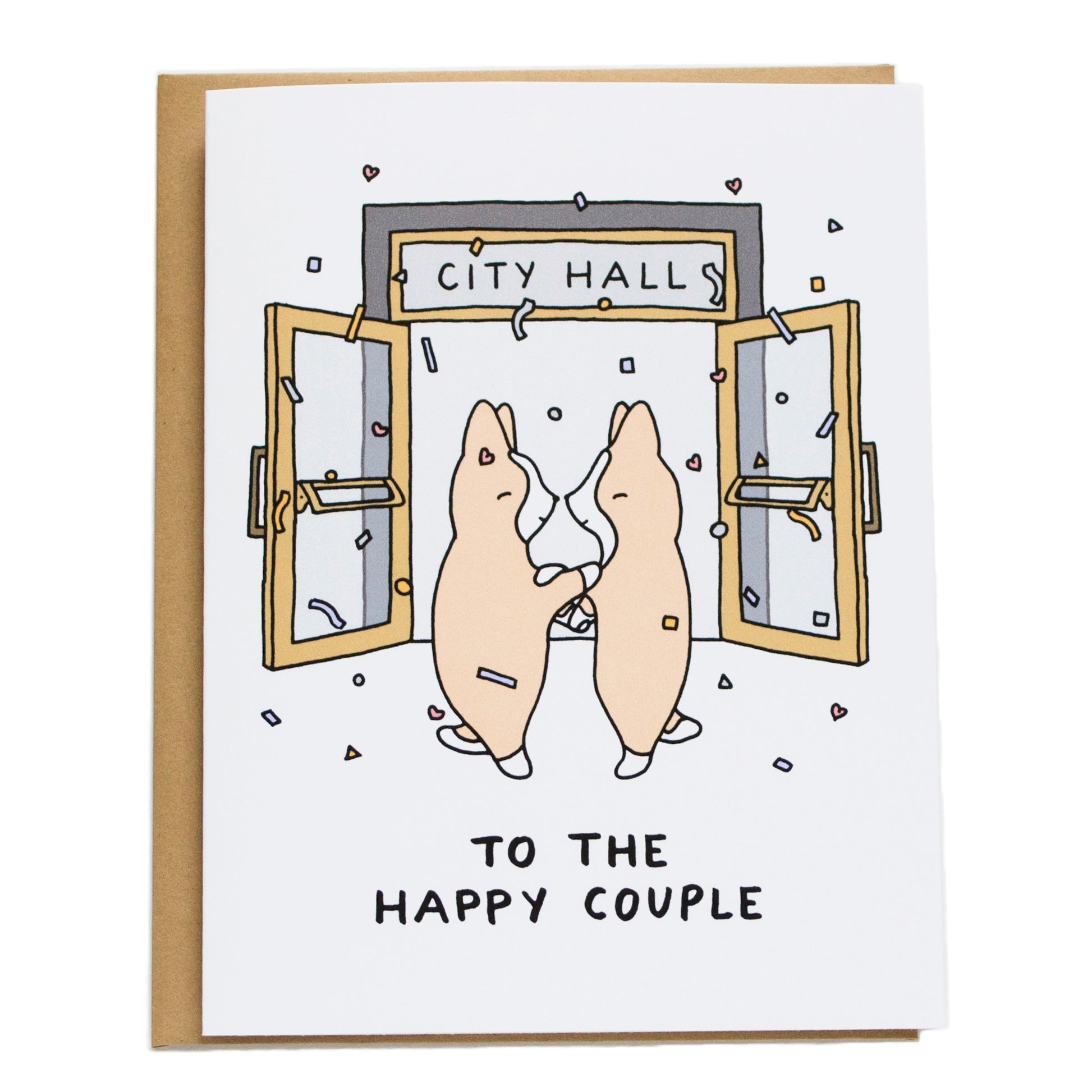 two corgis each with a foot kicked up in front of city hall doors and confetti in the air and card reads To the happy couple